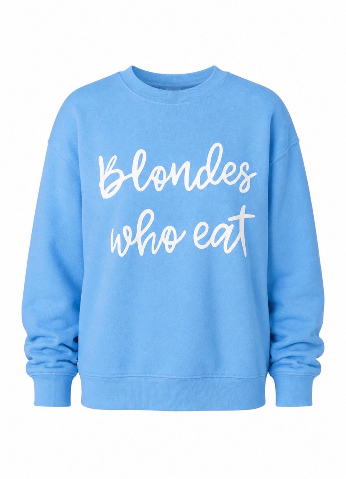 Blondes Who Eat Crewneck